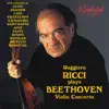 Ruggiero Ricci, Orchestra del Chianti & Piero Bellugi - Beethoven: Violin Concerto in D Major, Op. 61 & 14 Cadenzas